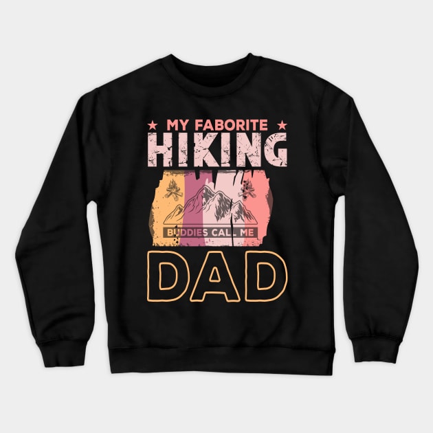 My Favorite Hiking Bundle  call Me Dad Crewneck Sweatshirt by Creative Brain